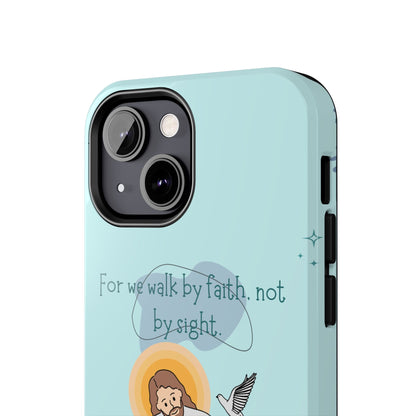Walk by Faith 2 Corinthians 5:7 - iPhone Series Case - BOGO Cases