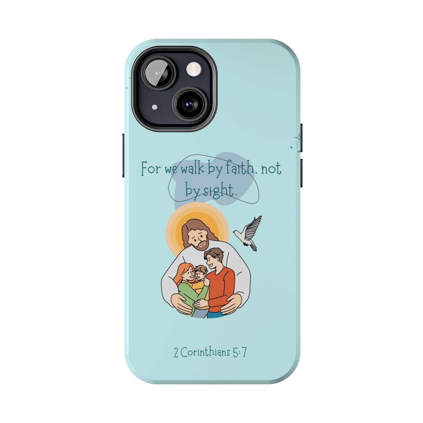 Walk by Faith 2 Corinthians 5:7 - iPhone Series Case - BOGO Cases