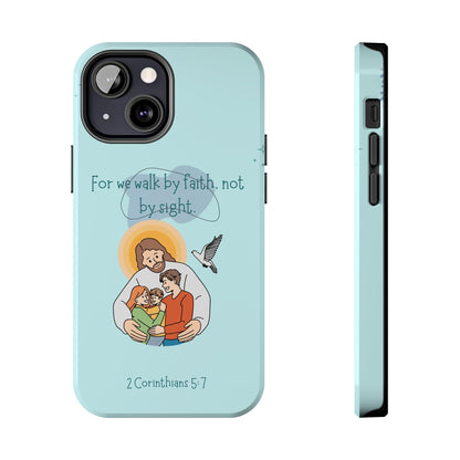 Walk by Faith 2 Corinthians 5:7 - iPhone Series Case - BOGO Cases