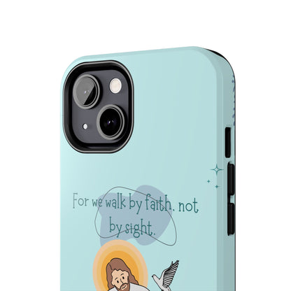 Walk by Faith 2 Corinthians 5:7 - iPhone Series Case - BOGO Cases