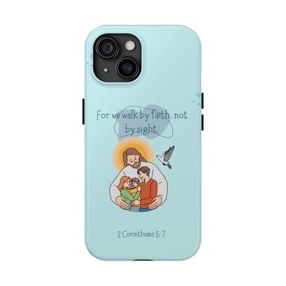 Walk by Faith 2 Corinthians 5:7 - iPhone Series Case - BOGO Cases