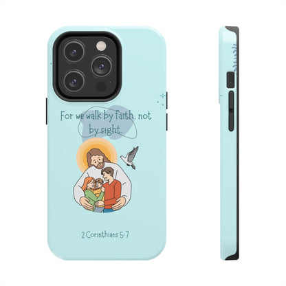 Walk by Faith 2 Corinthians 5:7 - iPhone Series Case - BOGO Cases