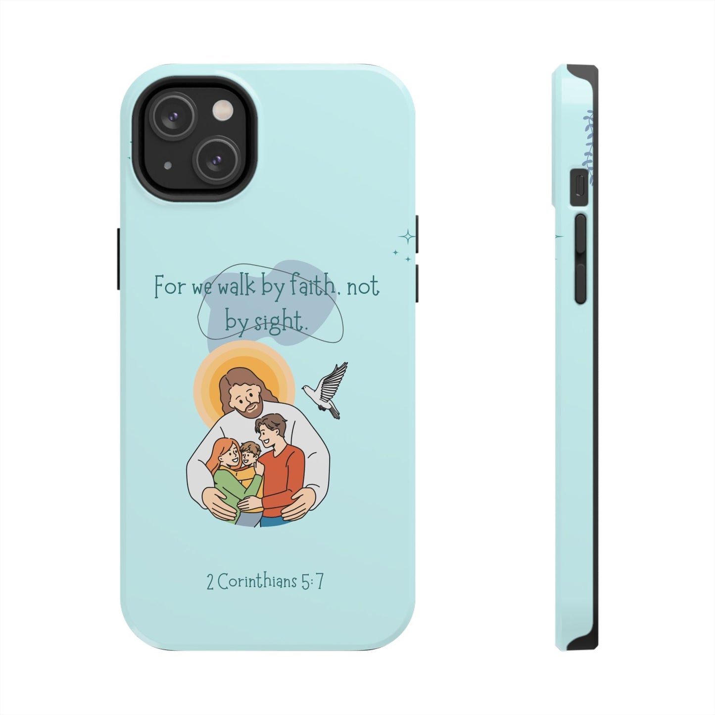 Walk by Faith 2 Corinthians 5:7 - iPhone Series Case - BOGO Cases
