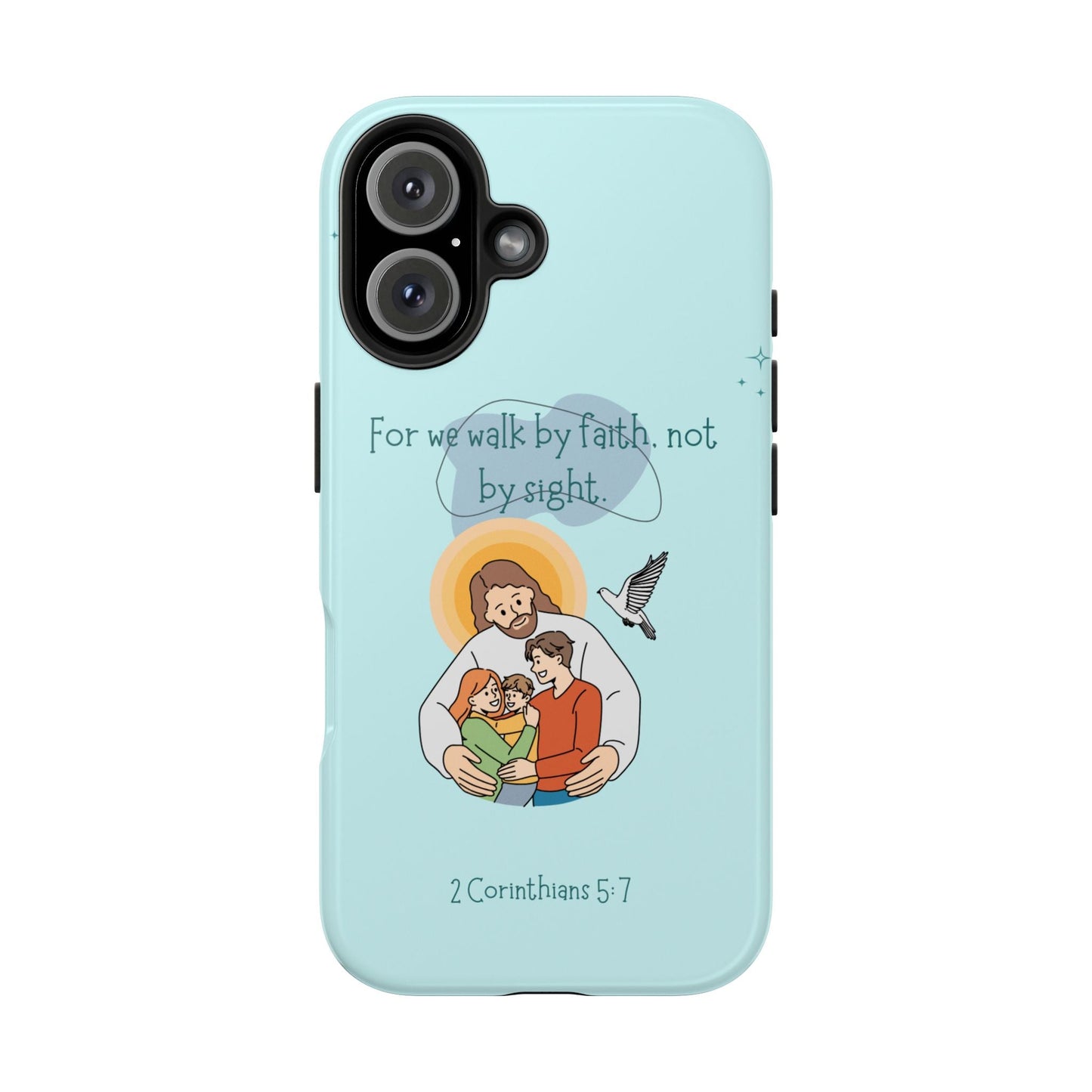Walk by Faith 2 Corinthians 5:7 - iPhone Series Case - BOGO Cases