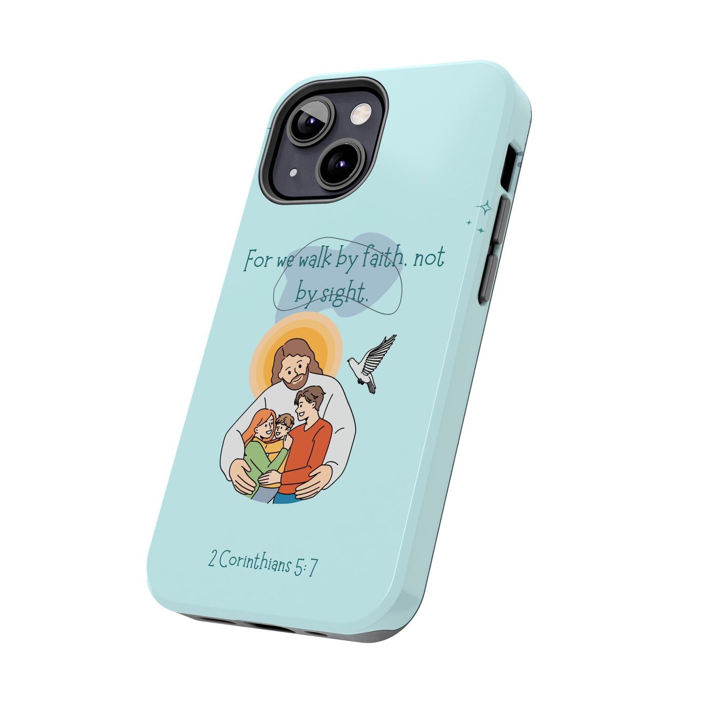 Walk by Faith 2 Corinthians 5:7 - iPhone Series Case - BOGO Cases