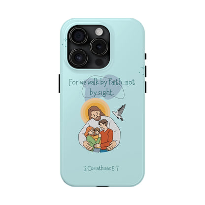 Walk by Faith 2 Corinthians 5:7 - iPhone Series Case - BOGO Cases