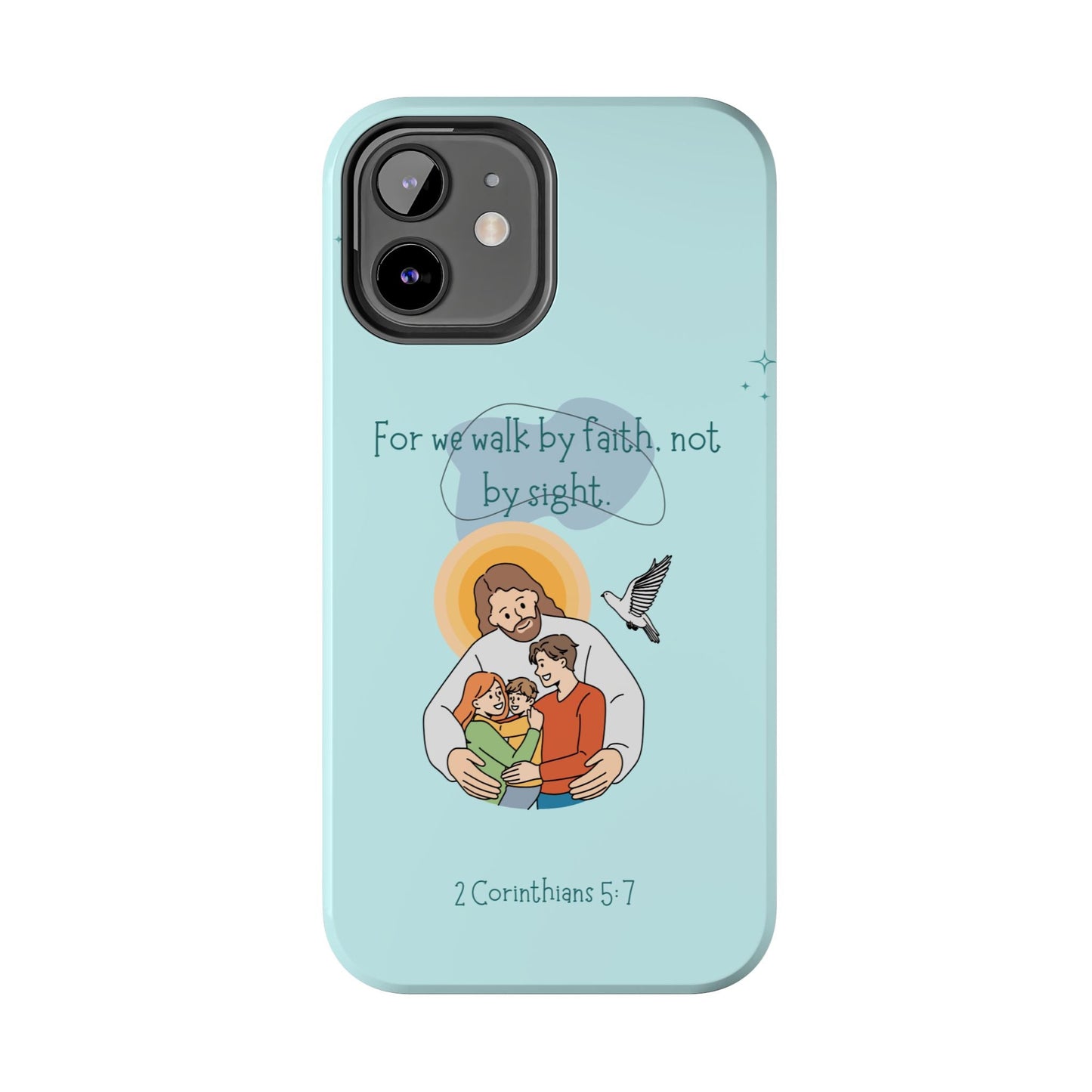 Walk by Faith 2 Corinthians 5:7 - iPhone Series Case - BOGO Cases