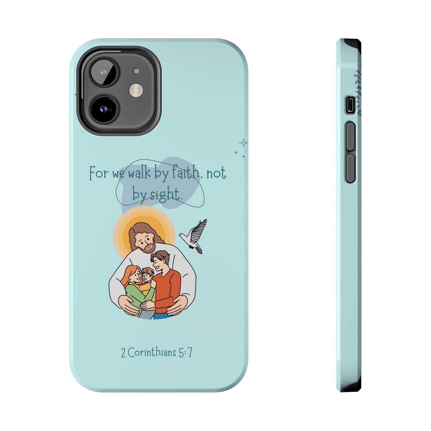 Walk by Faith 2 Corinthians 5:7 - iPhone Series Case - BOGO Cases