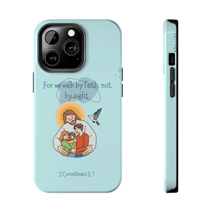 Walk by Faith 2 Corinthians 5:7 - iPhone Series Case - BOGO Cases