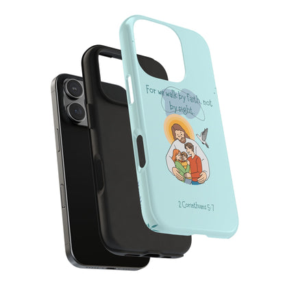 Walk by Faith 2 Corinthians 5:7 - iPhone Series Case - BOGO Cases
