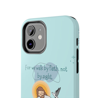 Walk by Faith 2 Corinthians 5:7 - iPhone Series Case - BOGO Cases