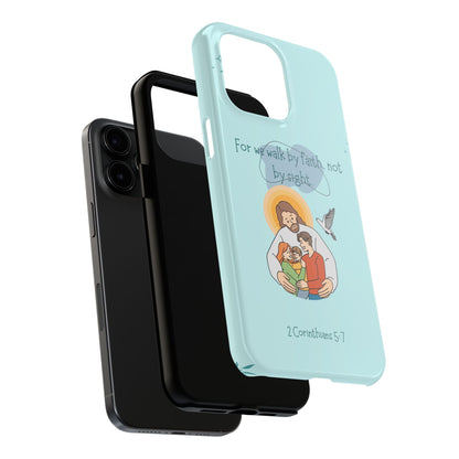 Walk by Faith 2 Corinthians 5:7 - iPhone Series Case - BOGO Cases