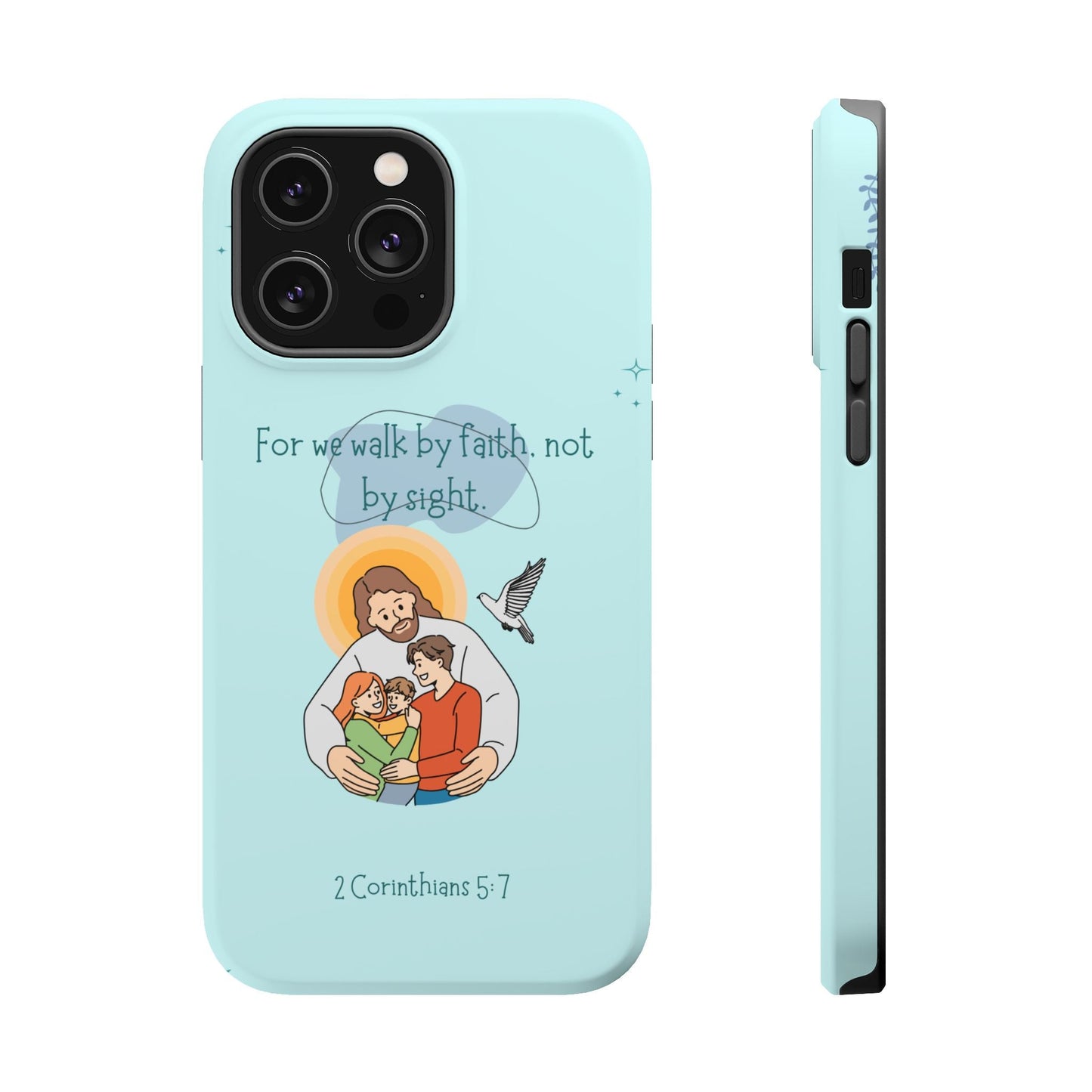 Walk by Faith 2 Corinthians 5:7 - MagSafe iPhone Case - BOGO Cases