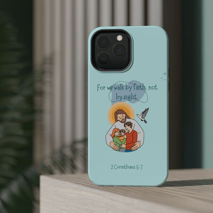 Walk by Faith 2 Corinthians 5:7 - MagSafe iPhone Case - BOGO Cases
