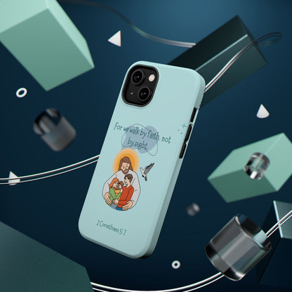 Walk by Faith 2 Corinthians 5:7 - MagSafe iPhone Case - BOGO Cases
