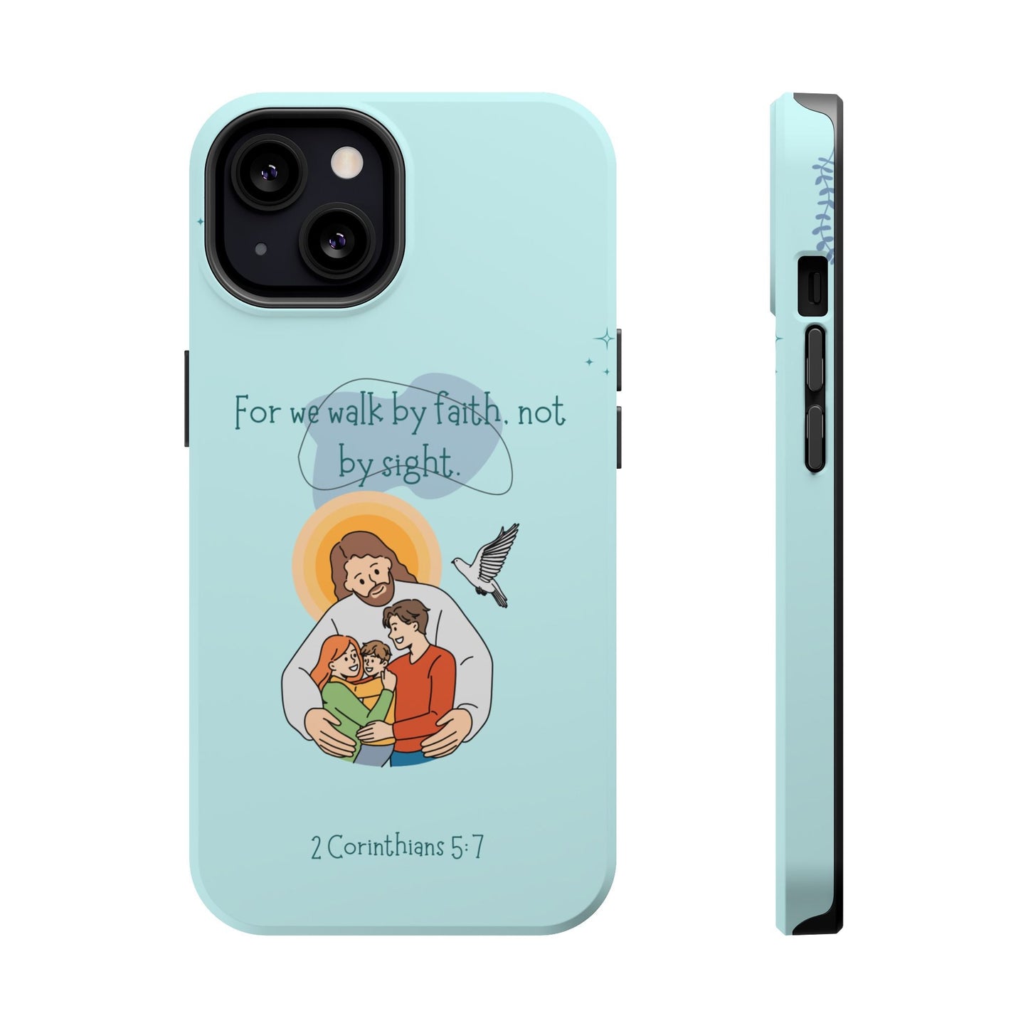 Walk by Faith 2 Corinthians 5:7 - MagSafe iPhone Case - BOGO Cases