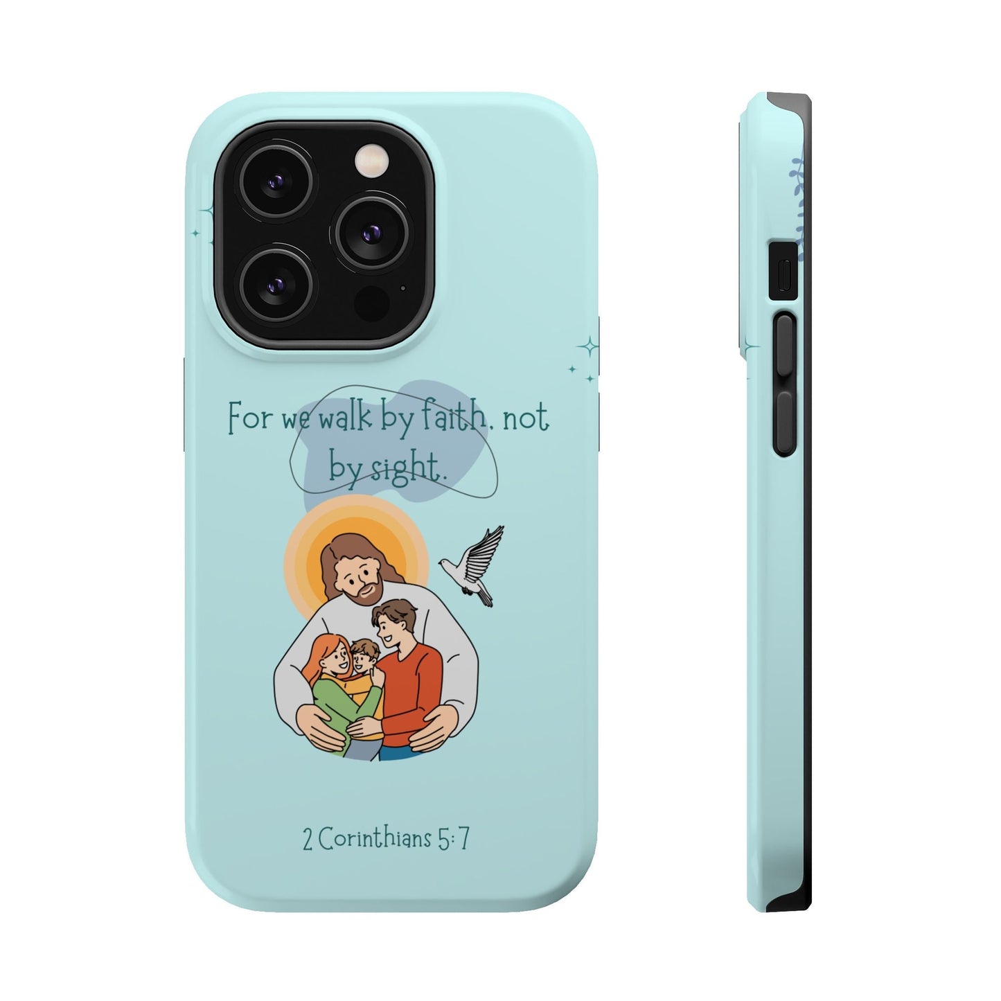 Walk by Faith 2 Corinthians 5:7 - MagSafe iPhone Case - BOGO Cases