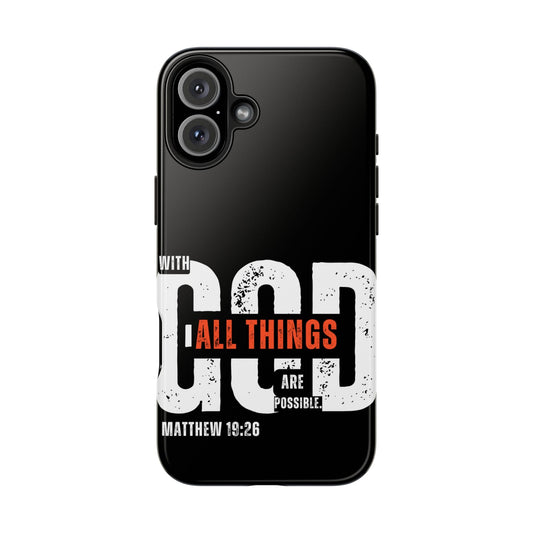 With God, All Things Are Possible – Matthew 19:26 iPhone Series Case - BOGO Cases