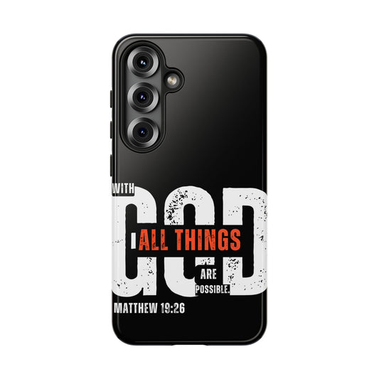 With God, All Things Are Possible – Matthew 19:26 Samsung Galaxy Case - BOGO Cases